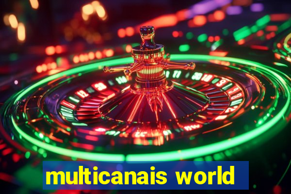 multicanais world